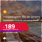 Hospedagem <strong>4 ESTRELAS </strong>com <strong>CAFÉ DA MANHÃ</strong> no <strong>RIO DE JANEIRO</strong>! A partir de R$ 189, por dia, em quarto duplo!