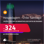 Hospedagem em <strong>SANTIAGO</strong>! A partir de R$ 324, por dia, em quarto duplo! Opções com CAFÉ DA MANHÃ incluso! Em até 6x SEM JUROS! Datas no INVERNO!