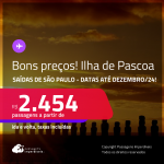 BONS PREÇOS! Passagens para a <strong>ILHA DE PASCOA</strong>! A partir de R$ 2.454, ida e volta, c/ taxas! Datas até Dezembro/24!