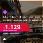 MUITO BOM!!! Passagens para o <strong>PERU: Cusco, Lima</strong>! A partir de R$ 1.129, ida e volta, c/ taxas! Datas até Janeiro/25!