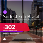 Passagens para o <strong>SUDESTE DO BRASIL: Aracatuba, Bauru, Belo Horizonte, Campinas, Ipatinga, Juiz de Fora, Montes Claros, Rio de Janeiro, São Paulo, Uberaba, Uberlândia, Vitória e mais</strong>! Valores a partir de R$ 302, ida e volta!