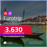 Eurotrip! Chegue pela <strong>ESPANHA: Barcelona ou Madri</strong>, e vá embora por <strong>PORTUGAL: Lisboa ou Porto</strong>, ou vice-versa! A partir de R$ 3.630, todos os trechos, c/ taxas!