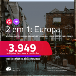 Passagens 2 em 1 para a <strong>EUROPA</strong> – Escolha 2 entre: <strong>Amsterdam, Barcelona, Berlim, Florença, Frankfurt, Istambul, Lisboa, Londres, Luxemburgo, Madri, Milão, Paris, Porto, Roma e mais</strong>! A partir de R$ 3.949, todos os trechos, c/ taxas! Em até 5x SEM JUROS! Opções com BAGAGEM INCLUÍDA!