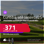 Programe sua viagem para a Ilha do Mel! Passagens para <strong>CURITIBA</strong>! A partir de R$ 371, ida e volta, c/ taxas! Datas até Janeiro/25!