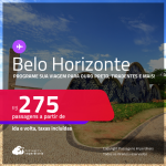 Programe sua viagem para Ouro Preto, Tiradentes e mais! Passagens para <strong>BELO HORIZONTE</strong>! A partir de R$ 275, ida e volta, c/ taxas! Datas até Fevereiro/25!