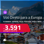 Passagens com <strong>VOO DIRETO para EUROPA: Alemanha, Espanha, França, Holanda, Inglaterra, Itália, Portugal ou Suíça! </strong>A partir de R$ 3.591, ida e volta, c/ taxas!