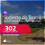 Passagens para o <strong>SUDESTE DO BRASIL: Aracatuba, Bauru, Belo Horizonte, Campinas, Campos dos Goytacazes, Governador Valadares, Ipatinga, Juiz de Fora, Montes Claros, Presidente Prudente, Ribeirão Preto, Rio de Janeiro, São José do Rio Preto, São Paulo, Uberaba, Uberlândia ou Vitória</strong>! Valores a partir de R$ 302, ida e volta!