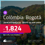 Passagens para a <strong>COLÔMBIA: Bogotá</strong>! A partir de R$ 1.824, ida e volta, c/ taxas! Em até 10x SEM JUROS! Datas até Março/25!