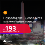 Hospedagem em <strong>BUENOS AIRES</strong>! A partir de R$ 193, por dia, em quarto duplo! Datas para se Hospedar até Abril/25!