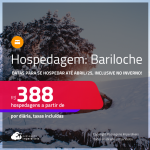 Hospedagem em <strong>BARILOCHE</strong>! A partir de R$ 388, por dia, em quarto duplo! Datas para se hospedar até Abril/25, inclusive no Inverno!