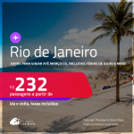 Passagens para o <strong>RIO DE JANEIRO</strong>! Datas para viajar até Março/25, inclusive Férias de Julho e mais! A partir de R$ 232, ida e volta, c/ taxas!