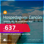 Hospedagem em <strong>CANCÚN! </strong>A partir de R$ 637, por pessoa, em quarto duplo! Em até 6x SEM JUROS!