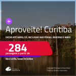 Aproveite! Programe sua viagem para a Ilha do Mel! Passagens para <strong>CURITIBA</strong>! A partir de R$ 284, ida e volta, c/ taxas! Datas até Abril/25, inclusive nas Férias, Inverno e mais!