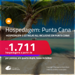 Hospedagem<strong> 5 ESTRELAS ALL INCLUSIVE </strong>em <strong>PUNTA CANA! </strong>A partir de R$ 1.711, por pessoa, em quarto duplo! Em até 6x SEM JUROS!