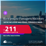 <strong>PASSAGENS NACIONAIS</strong>! Valores a partir de R$ 211, ida e volta! Datas inclusive nas Férias, Feriados e mais!