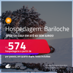 Hospedagem em<strong> BARILOCHE! </strong>A partir de R$ 574, por pessoa, em quarto duplo! Em até 6x SEM JUROS!