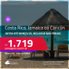 Passagens para <strong>CANCÚN, JAMAICA ou SAN JOSE</strong>! A partir de R$ 1.719, ida e volta, c/ taxas! Datas até Março/25, inclusive nas Férias!