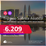 Trip pelo Sudeste Asiatico! Chegue por <strong>BANGKOK</strong>, e vá embora por <strong>KUALA LUMPUR, SEUL ou SINGAPURA</strong>, ou vice-versa! A partir de R$ 6.209, todos os trechos, c/ taxas! Opções com BAGAGEM INCLUÍDA!