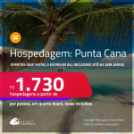 Hospedagem<strong> 5 ESTRELAS ALL INCLUSIVE em PUNTA CANA!</strong> A partir de R$ 1.730, por pessoa, em quarto duplo! Em até 6x SEM JUROS!