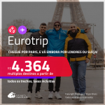 EuroTrip! Chegue por<strong> PARIS</strong>, e vá embora por <strong>LONDRES </strong>ou <strong>SUÍÇA</strong>:<strong>BASEL, GENEBRA ou ZURIQUE</strong>, ou vice-versa! A partir de R$ 4.364, todos os trechos, c/ taxas! Em até 5x SEM JUROS! Opções com BAGAGEM INCLUÍDA!