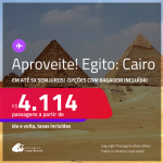 Aproveite! Passagens para o <strong>EGITO: Cairo</strong>! Voando pela Turkish! A partir de R$ 4.114, ida e volta, c/ taxas! Em até 5x SEM JUROS! Opções com BAGAGEM INCLUÍDA!