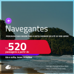 Programe sua viagem para o Beto Carrero! Passagens para <strong>NAVEGANTES</strong>! A partir de R$ 520, ida e volta, c/ taxas! Em até 5x SEM JUROS!