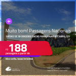 MUITO BOM!!! <strong>PASSAGENS NACIONAIS</strong>! Datas para viajar até Abril/25! Valores a partir de R$ 188, ida e volta!