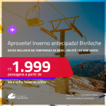 Aproveite! Inverno antecipado! Passagens para a <strong>ARGENTINA: Bariloche, inclusive na Temporada de Neve!</strong> A partir de R$ 1.999, ida e volta, c/ taxas! Em até 12x SEM JUROS!