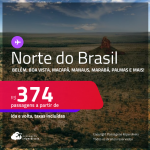 Passagens para o <strong>NORTE DO BRASIL: Belém, Boa Vista, Carajás, Macapá, Manaus, Marabá, Palmas ou Santarém</strong>! Valores a partir de R$ 374, ida e volta! Em até 10x SEM JUROS!