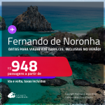 Passagens para <strong>FERNANDO DE NORONHA</strong>! A partir de R$ 948, ida e volta, c/ taxas! Datas até Abril/25!