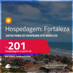 Hospedagem em <strong>FORTALEZA</strong>! A partir de R$ 201, por dia, em quarto duplo! Datas para se Hospedar até Maio/25!