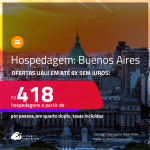 Hospedagem em <strong>BUENOS AIRES</strong>! A partir de R$ 418, por pessoa, em quarto duplo! Em até 6x SEM JUROS!