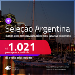 Aproveite! Passagens para a <strong>ARGENTINA: Bariloche, Buenos Aires, Mendoza e mais! </strong>A partir de R$ 1.021, ida e volta, c/ taxas! Datas inclusive no Inverno!