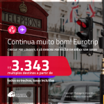 Continua muito bom! EuroTrip! Chegue por <strong>LONDRES</strong>, e vá embora por<strong> MILÃO, ou vice-versa!</strong> A partir de R$ 3.343, todos os trechos, c/ taxas! Em até 6x SEM JUROS!