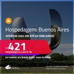 Hospedagem em <strong>BUENOS AIRES!</strong> A partir de R$ 421, por pessoa, em quarto duplo! Em até 6x SEM JUROS!