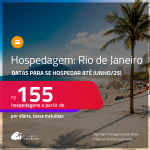 Hospedagem no <strong>RIO DE JANEIRO</strong>! A partir de R$ 155, por dia, em quarto duplo! Datas para se Hospedar até Junho/25!