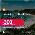 Hospedagem no<strong> RIO DE JANEIRO!</strong> A partir de R$ 303, por pessoa, em quarto duplo! Em até 6x SEM JUROS!