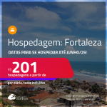 Hospedagem em <strong>FORTALEZA</strong>! A partir de R$ 201, por dia, em quarto duplo! Datas para se Hospedar até Junho/25!