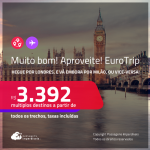 MUITO BOM!!! Aproveite! EuroTrip! Chegue por <strong>LONDRES</strong>, e vá embora por <strong>MILÃO</strong>, ou vice-versa! A partir de R$ 3.392, todos os trechos, c/ taxas! Em até 6x SEM JUROS!