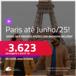 Passagens para <strong>PARIS</strong>! Datas para viajar até Junho/25! A partir de R$ 3.623, ida e volta, c/ taxas! Opções com BAGAGEM INCLUÍDA!