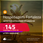 Hospedagem em <strong>FORTALEZA</strong>! A partir de R$ 145, por dia, em quarto duplo!