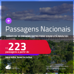 <strong>PASSAGENS NACIONAIS</strong>! Datas para viajar até Maio/25! Valores a partir de R$ 223, ida e volta!