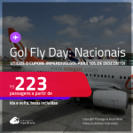 <strong>GOL FLY DAY: </strong>Passagens <strong>NACIONAIS</strong>! Valores a partir de R$ 223, ida e volta!