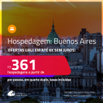 Hospedagem em <strong>BUENOS AIRES! </strong>A partir de R$ 361, por pessoa, em quarto duplo! Em até 6x SEM JUROS!