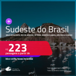 Passagens para o <strong>SUDESTE DO BRASIL: Belo Horizonte, Rio de Janeiro, Vitória, Montes Claros, São Paulo e mais</strong>! Valores a partir de R$ 223, ida e volta!