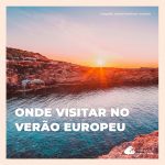 Verão europeu: principais lugares para conhecer