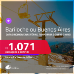 Passagens para a <strong>ARGENTINA: Bariloche, Buenos Aires</strong>! A partir de R$ 1.071, ida e volta, c/ taxas! Datas inclusive nas Férias, Temporada de Neve e mais!