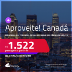 Aproveite! Passagens para o <strong>CANADÁ: Montreal ou Toronto</strong>! A partir de R$ 1.522, ida e volta, c/ taxas! Datas para viajar até Maio/25, inclusive nas Férias de Janeiro!
