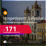 Hospedagem em <strong>SALVADOR</strong>! A partir de R$ 171, por dia, em quarto duplo! Datas para se Hospedar até Junho/25!