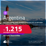 Passagens para a <strong>ARGENTINA: Bariloche, Buenos Aires, Mendoza ou Ushuaia</strong>! A partir de R$ 1.215, ida e volta, c/ taxas! Em até 12x SEM JUROS!